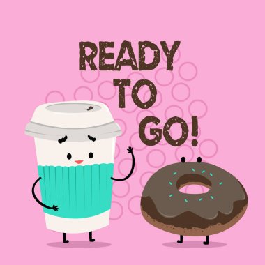 Hazır gitmek yazma el yazısı metin. Kavram anlam gelecekteki seyahat gezi görev başlangıç için hazır olduğunu.