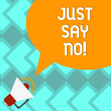 Text sign showing Just Say No. Conceptual photo Do not be afraid of giving negative answers to some things Megaphone with Sound Volume Icon and Blank Color Speech Bubble photo. clipart