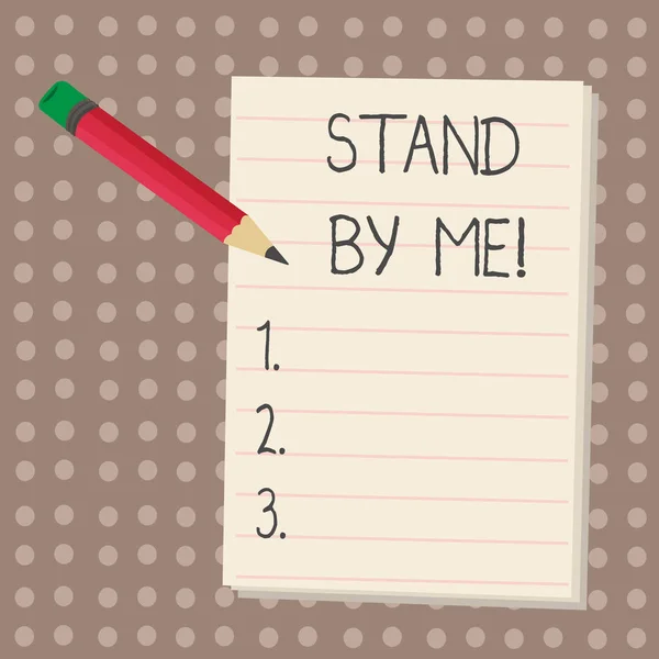 Tekstskilt som viser Stand By Me. Begrepsbilde vær alltid rundt meg der stol på noen hele tiden . – stockfoto