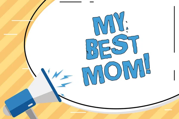 Ordet skriver text min bästa mamma. Affärsidé för beundrar har tillgivenhet goda känslor kärlek till din mamma. — Stockfoto
