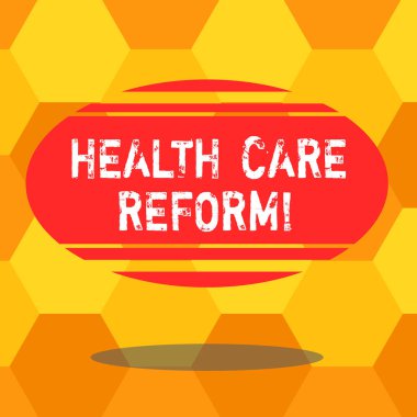 Sağlık reformu yazma el yazısı metin. Önemli sağlık politikası boş renk Oval şekli yatay şerit yüzen ve gölge fotoğraf ile tartışmak için kullanılan kavram anlamı genel bölüm.