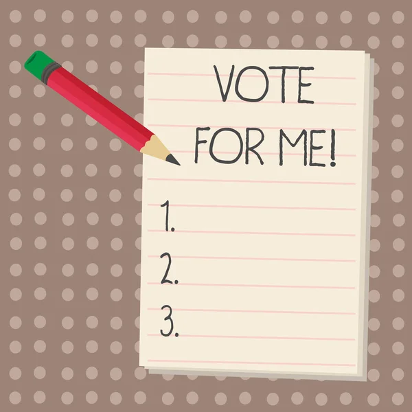 Text sign showing Vote For Me. Conceptual photo Campaigning for a government position in the upcoming election. — Stock Photo, Image