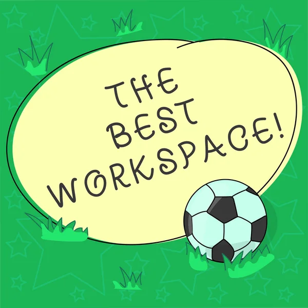 Handwriting text The Best Workspace. Concept meaning space in which to work with internet and good tools Soccer Ball on the Grass and Blank Outlined Round Color Shape photo.