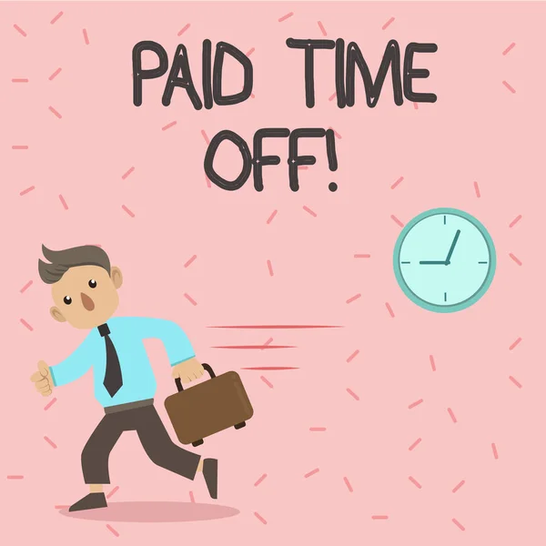 Text sign showing Paid Time Off. Conceptual photo Receiving payments for not moments where you are not working.