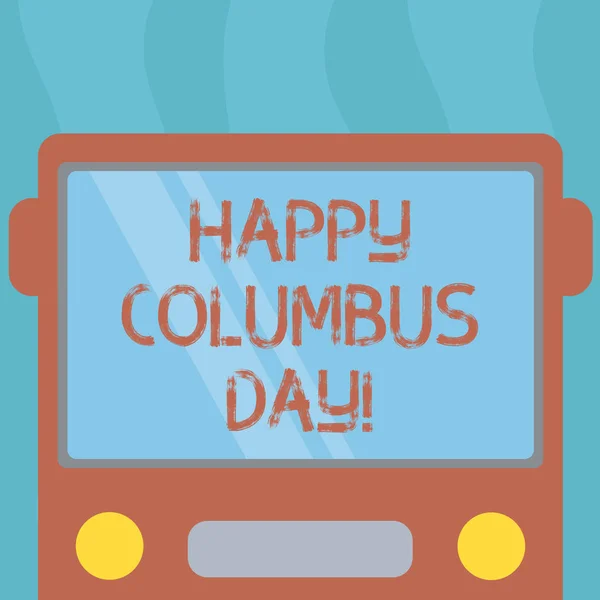 Εννοιολογική χέρι γραφή δείχνει χαρούμενος Columbus Day. Επαγγελματίες φωτογραφία κείμενο διακοπών τιμά προσγείωση του Christopher Αμερική προέρχονται επίπεδη μπροστά προβολή των λεωφορείων με παράθυρο ασπίδα αντανακλώντας. — Φωτογραφία Αρχείου