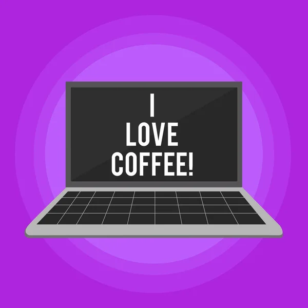 Escritura de mano conceptual que muestra Me encanta el café. Texto de la foto de negocios Ama el afecto por las bebidas calientes con cafeína Adicción . —  Fotos de Stock