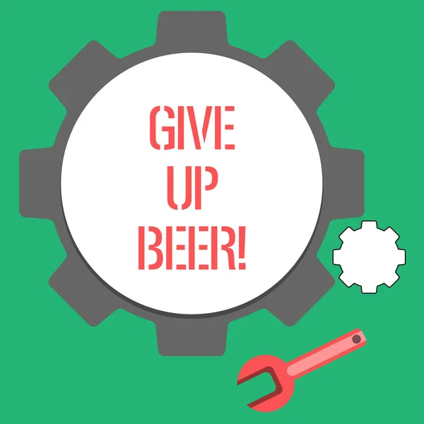 Signo de texto que muestra Give Up Beer. Foto conceptual Dejar de beber alcohol tratamiento para la adicción dieta saludable . — Foto de Stock