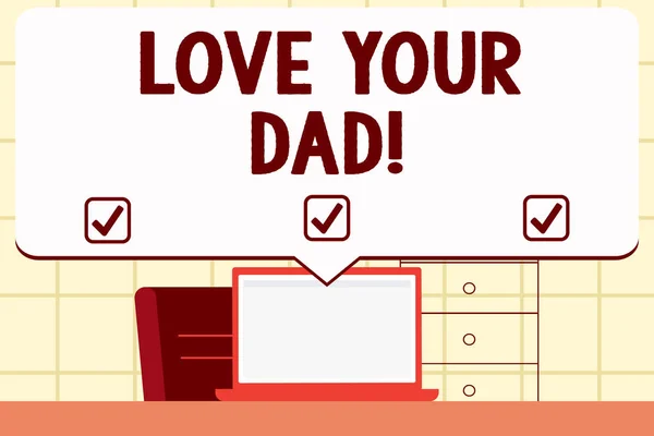 Escribiendo nota mostrando "Ama a tu papá". Exhibición de fotos de negocios Ten buenos sentimientos sobre tu padre Emociones amorosas . —  Fotos de Stock