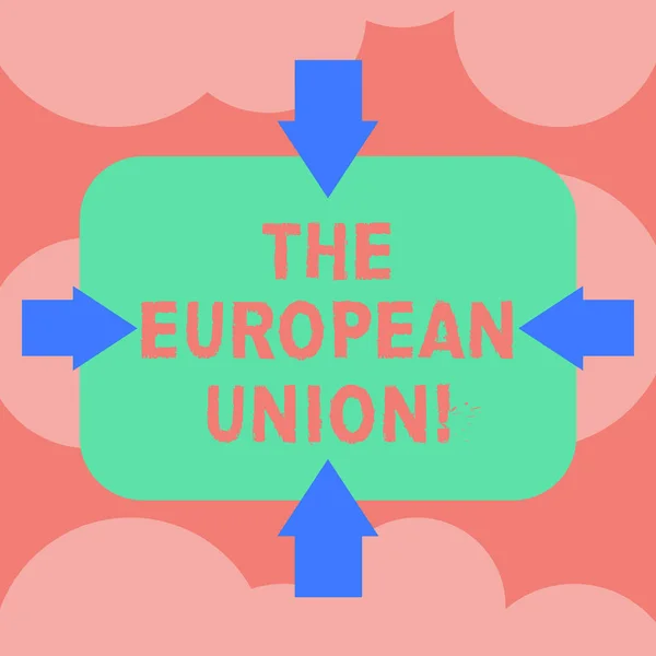 Writing note showing The European Union. Business photo showcasing EU to which the member states of the EEC are evolving Arrows on Four Sides of Blank Rectangular Shape Pointing Inward photo. — Stock Photo, Image