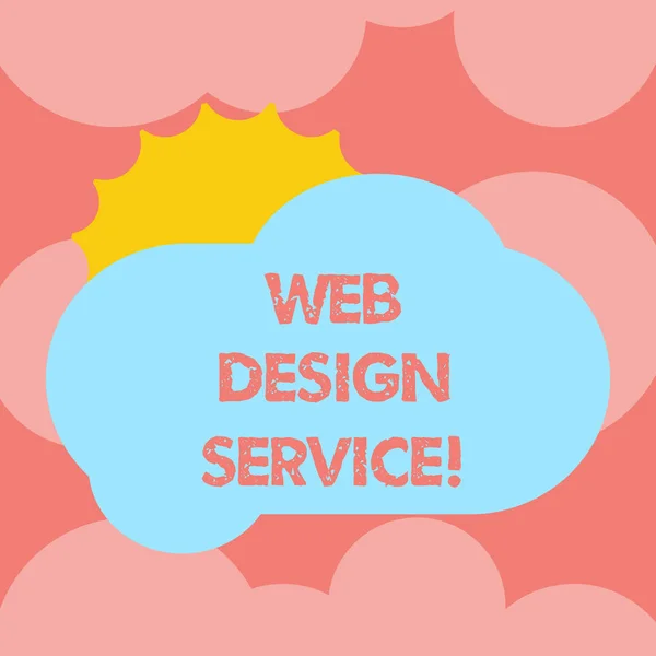 Nota escrita que muestra el Servicio de Diseño Web. Foto de negocios que muestra el proceso de desarrollo para la creación de sitios web se centra en factores Sun Hiding Behind Blank Fluffy Color Cloud for Poster Ads . — Foto de Stock