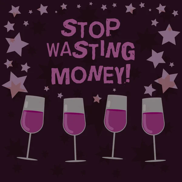 Handwriting text Stop Wasting Money. Concept meaning avoid dissipation waste useless or profitless activity Filled Cocktail Wine Glasses with Scattered Stars as Confetti Stemware.