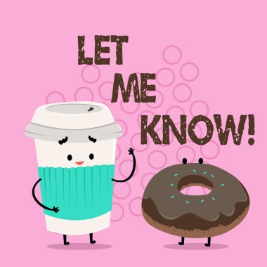 El yazısı metin yazma bana haber ver. Kavram anlam Inform bir durum hakkında temas halinde tutmak için tavsiye sormak.