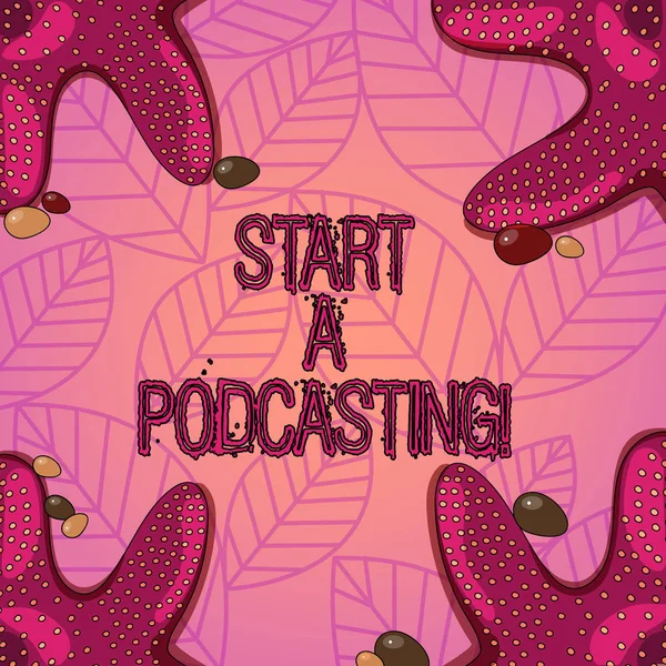 Text sign showing Start A Podcasting. Conceptual photo preparation and distribution of audio files using RSS Starfish photo on Four Corners with Colorful Pebbles for Poster Ads Cards.