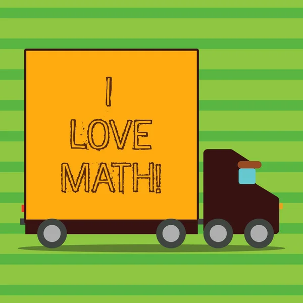 Texto de escrita de palavras I Love Math. Conceito de negócio para gostar muito de fazer cálculos matemáticos geek número demonstrando . — Fotografia de Stock