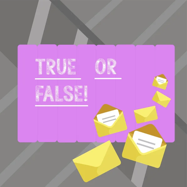 Writing note showingTrue Or False. Business photo showcasing Decide between a fact or telling a lie Doubt confusion.