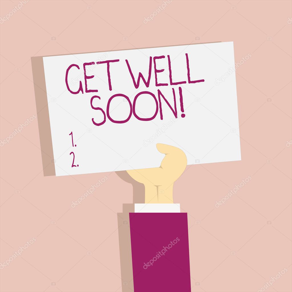 Text sign showing Get Well Soon. Conceptual photo Wishing you have better health than now Greetings good wishes.
