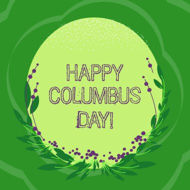 El yazısı metin mutlu Columbus günü. Christopher Americas boş renk Oval şekil yaprakları ile ve tomurcukları açılış daveti için kenarlık olarak kavram anlam tatil anısına.