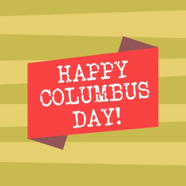 Mutlu bayram günü gösterilen metin işareti. Kavramsal fotoğraf tatil Americas boş renk katlanmış afiş şerit düz stil fotoğraf Christopher iniş için duyuru Poster anısına..