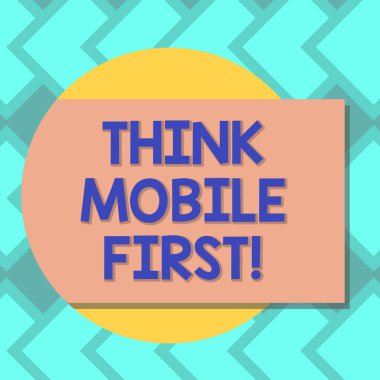 Düşünüyorum mobil ilk gösterilen metin işareti. Kavramsal fotoğraf bir daire fotoğraf gölge gelme dışarı ile boş renk dikdörtgen Web'den önce telefonları için çevrimiçi deneyim tasarımı.