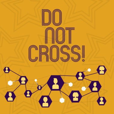 Çapraz değil yazma el yazısı metin. Geçiş anlam kavramı değil yapmak tehlikeli uyarı uyarı yasaklanmıştır.