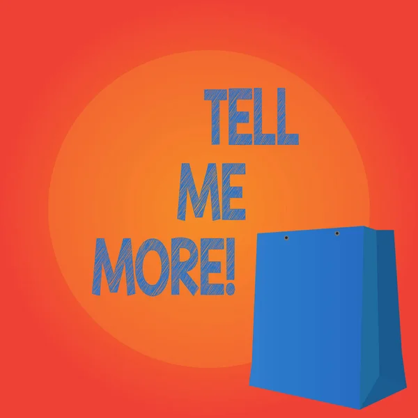 Escritura a mano escritura de texto Tell Me More. Concepto que significa Una llamada para iniciar una conversación Compartir más conocimiento . — Foto de Stock
