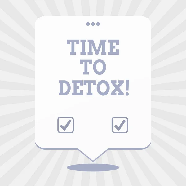 Texto de escrita de palavras Time To Detox. Conceito de negócio para Momento para Dieta Nutrição de saúde Tratamento de dependência limpar . — Fotografia de Stock