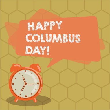 Kavramsal el mutlu Kolomb Günü gösterilen yazma. İş fotoğraf metin tatili Christopher Americas dikdörtgen konuşma balonu yerleşimi ve Analog çalar saat açılış anısına.