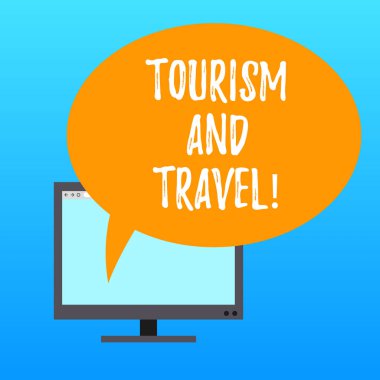 Turizm ve seyahat yazma el yazısı metin. Eğlenceli turist ile Oval renk konuşma balonu Mounted bilgisayar monitörü boş ekran accomodating çeken konsept anlamı iş.