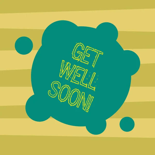 Text sign showing Get Well Soon. Conceptual photo Wishing you have better health than now Greetings good wishes Blank Deformed Color Round Shape with Small Circles Abstract photo.