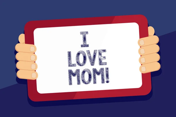 Scrivere un biglietto che mostri "Amo la mamma". Business photo showcase Buoni sentimenti su mia madre Affetto amorevole felicità . — Foto Stock