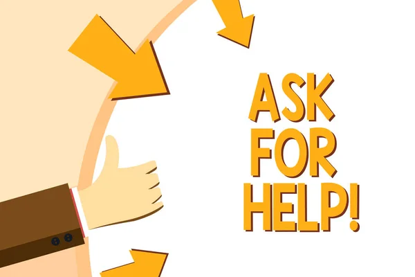 Writing note showing Ask For Help. Business photo showcasing Request to support assistance needed Professional advice.