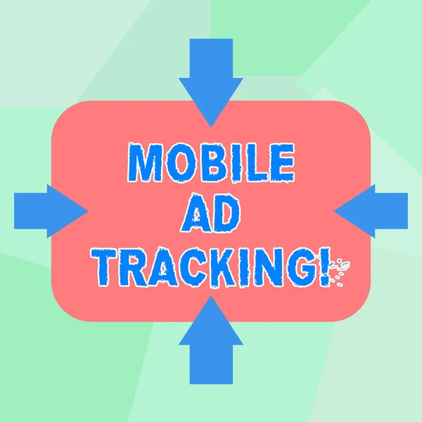 Conceptual hand writing showing Mobile Ad Tracking. Business photo text monitor brand perforanalysisce including advertising awareness Arrows on Four Sides of Rectangular Shape Pointing Inward.