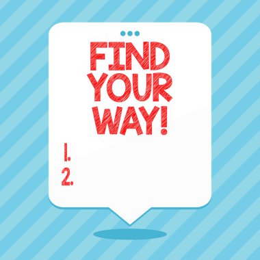 Metin yazma Your Way bul kelime. İş kavramı hedeflere ulaşmak bir görünüm demonstratingal yön amaç yolu için için.