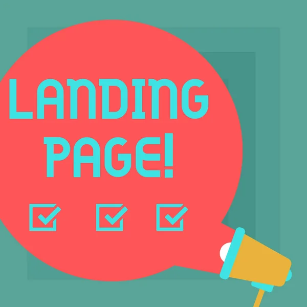 Conceptual hand writing showing Landing Page. Business photo text Website accessed by clicking a link on another web page Round Speech Bubble Coming Out of Megaphone for Announcement. — Stock Photo, Image