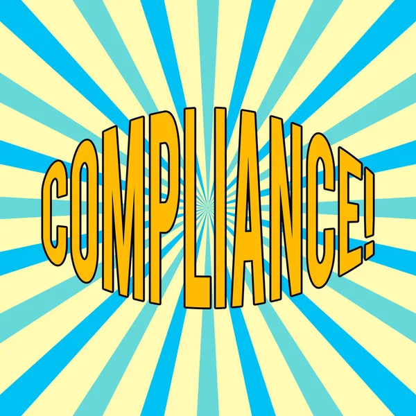 Handwriting text Compliance. Concept meaning Technology Company sets its policy standard regulations.