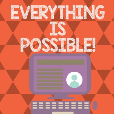 Her şey mümkün gösterilen metin işareti. Kavramsal fotoğraf tüm düşünüyorum veya hayal olabilir gerçek iyimser.