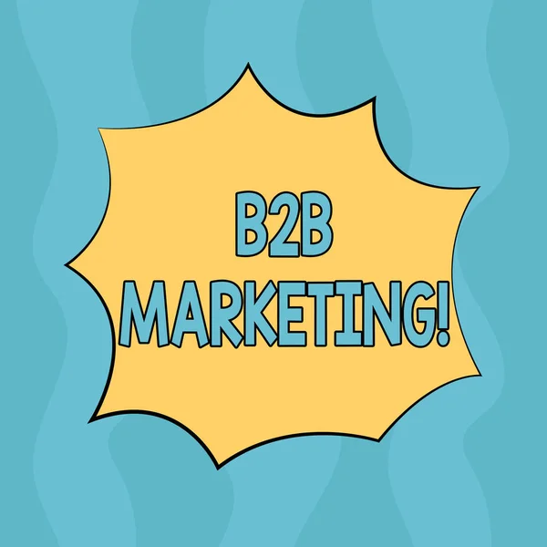 概念写作显示 b2b 营销。商业照片文本商业对商业商业交易商业爆炸爆炸尖叫语音泡泡促销广告. — 图库照片