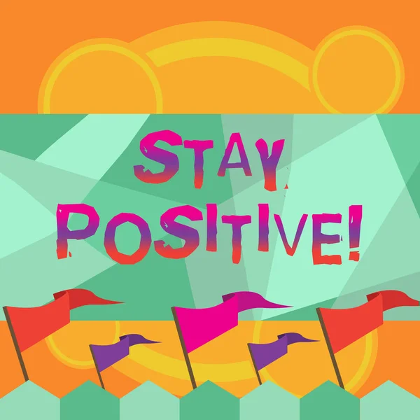 Scrittura concettuale a mano che mostra Stay Positive. Business photo text Be Optimistic Motivato Buon atteggiamento ispirato Speranzoso . — Foto Stock