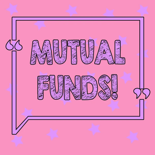 Conceptual hand writing showing Mutual Funds. Business photo text Investment Strategy to purchase shares with other investors.