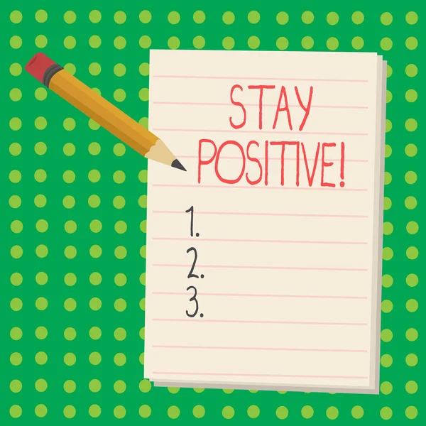 Scrittura di parole di testo Rimani positivo. Business concept for Be Optimistic Motivato Buon atteggiamento ispirato Speranzoso . — Foto Stock