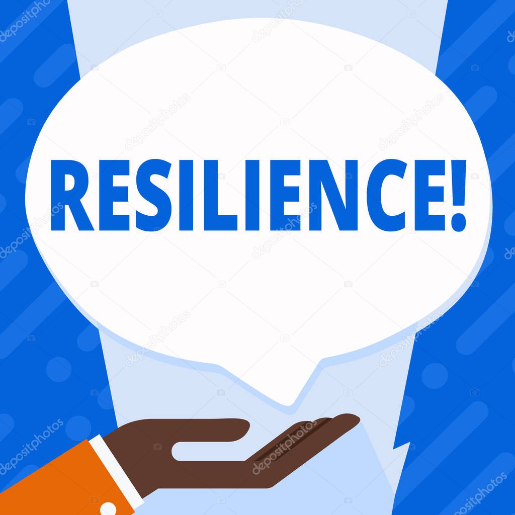 Word writing text Resilience. Business concept for Capacity to recover quickly from difficulties Persistence.