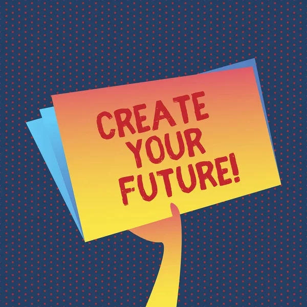 Escritura manual conceptual que muestra Crea tu futuro. Foto de negocios mostrando objetivos de carrera Objetivos mejora establecer planes de aprendizaje . —  Fotos de Stock