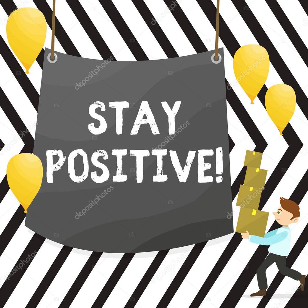 Writing note showing Stay Positive. Business photo showcasing Be Optimistic Motivated Good Attitude Inspired Hopeful.