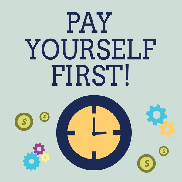 Handskrift text betal dig själv först. Konceptet innebär personlig finans spara pengar för framtiden. — Stockfoto