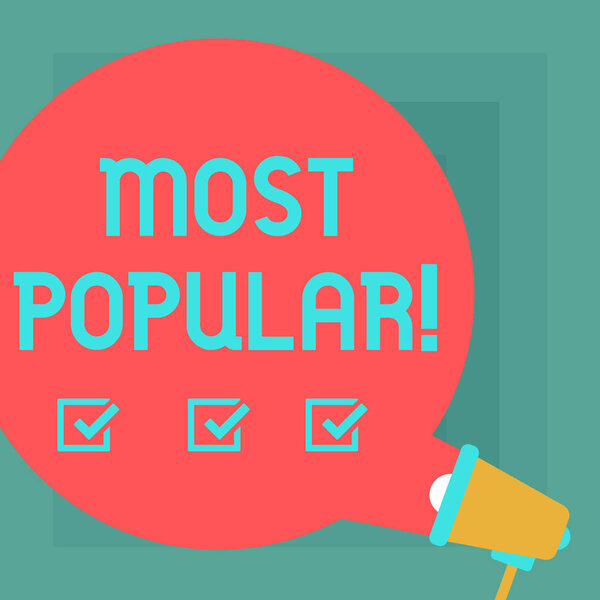 Conceptual hand writing showing Most Popular. Business photo text Top Rating Bestseller Favorite Product or Artist 1st in ranking Round Speech Bubble Coming Out of Megaphone for Announcement.