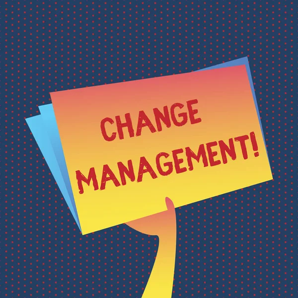 Escrita de mão conceitual mostrando Change Management. Foto de negócios mostrando substituir lideranças ou pessoas responsáveis Substituição . — Fotografia de Stock