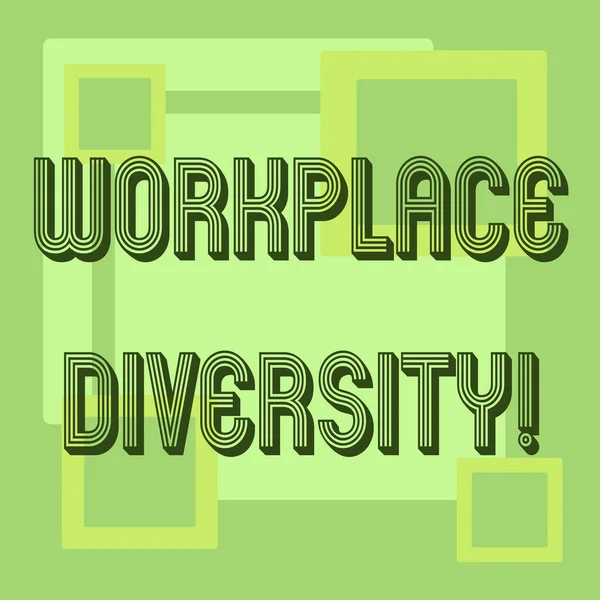 Handwriting text Workplace Diversity. Concept meaning Different race gender age sexual orientation of workers.