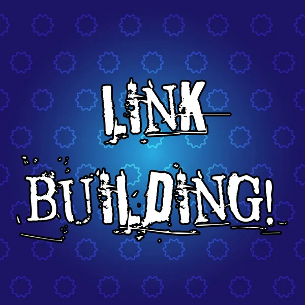 Signo de texto que muestra Link Building. Foto conceptual Proceso de adquisición de hipervínculos desde otros sitios web Conexión . — Foto de Stock