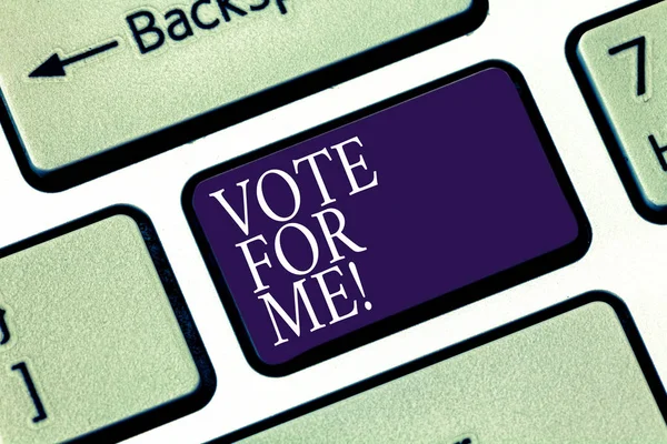 Writing note showing Vote For Me. Business photo showcasing Campaigning for a government position in the upcoming election Keyboard key Intention to create computer message pressing keypad idea.