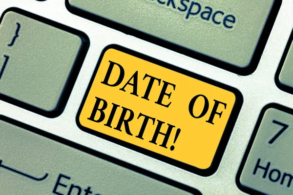 Text sign showing Date Of Birth. Conceptual photo Day when someone is born new baby coming pregnant lady Keyboard key Intention to create computer message pressing keypad idea.